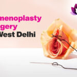 hymenoplasty surgery in west delhi