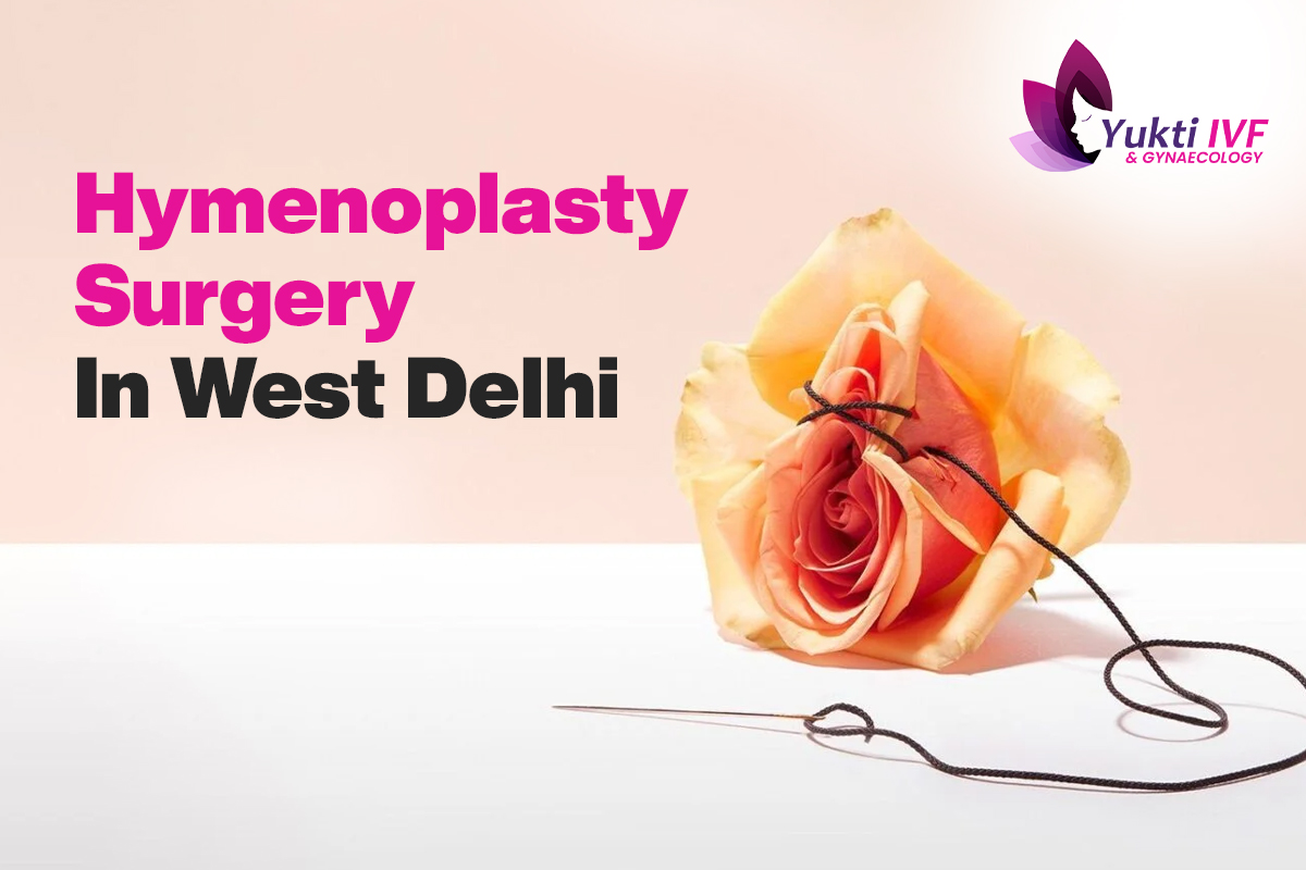 hymenoplasty surgery in west delhi